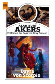 Dayra von Scorpio. 17. Roman der Saga von Dray Prescot