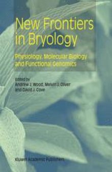 New Frontiers in Bryology: Physiology, Molecular Biology and Functional Genomics
