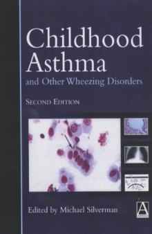 Childhood Asthma and Other Wheezing Disorders, Second Edition (Hodder Arnold Publication)