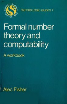 Formal Number Theory and Computability: A Workbook