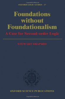 Foundations without Foundationalism: A Case for Second-Order Logic