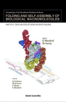 Folding and Self-Assembly of Biological Macromolecules: Proceedings of the Deuxiemes Entretiens de Bures, Institut Des Hautes Etudes Scientifiques, Bures-sur-Yvette, France, 27 November-1 December 2001