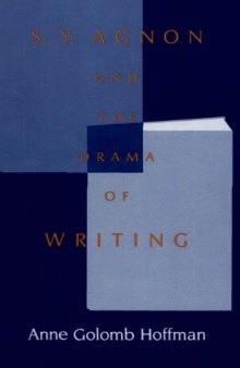 Between Exile and Return: S.Y. Agnon and the Drama of Writing