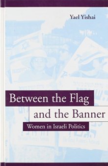 Between the Flag and the Banner: Women in Israeli Politics