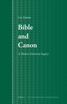 Bible and Canon: A Modern Historical Inquiry (Studia Semitica Neerlandica)  