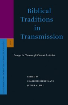 Biblical Traditions in Transmission: Essays in Honour of Michael A. Knibb (Supplements to the Journal for the Study of Judaism)