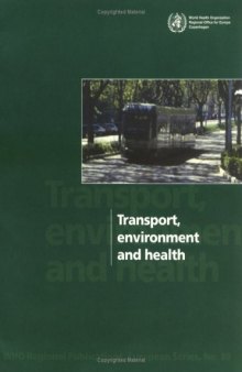 Transport, Environment and Health (WHO Regional Publications European Series)