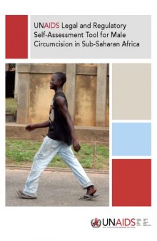 UNAIDS Legal and Regulatory Self-Assessment Tool for Male Circumcision in Sub-Saharan Africa (A UNAIDS Publication)