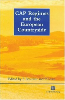 CAP regimes and the European countryside: prospects for integration between agricultural, regional and environmental policies