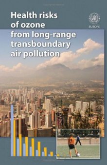 Health Risks of Ozone from Long-range Transboundary Air Pollution (EURO Nonserial Publication)