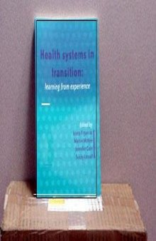 Health Systems in Transition : Learning From Experience 