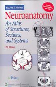 Neuroanatomy : an atlas of structures, sections, and systems