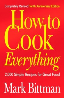 How to cook everything. 2,000 simple recipes for great food