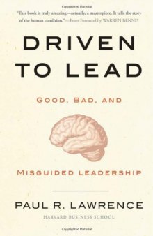 Driven to Lead: Good, Bad, and Misguided Leadership