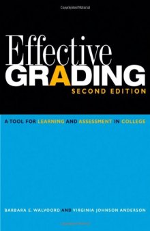 Effective Grading: A Tool for Learning and Assessment in College