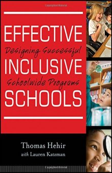 Effective Inclusive Schools: Designing Successful Schoolwide Programs