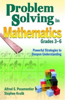 Problem Solving in Mathematics, Grades 3-6: Powerful Strategies to Deepen Understanding