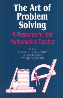 The art of problem solving: a resource for the mathematics teacher