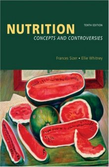 Nutrition: Concepts and Controversies, 10th Edition  