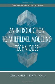 An Introduction to Multilevel Modeling Techniques (The Quantitative Methodology Series)