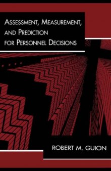 Assessment, Measurement, and Prediction for Personnel Decisions