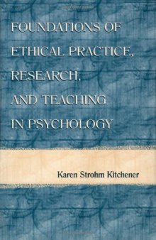 Foundations of Ethical Practice, Research, and Teaching in Psychology