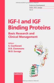 IGF-i And IGF Binding Proteins: Basic Research And Clinical Management (Endocrine Development)