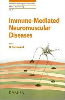 Immune-Mediated Neuromuscular Diseases (Frontiers of Neurology and Neuroscience Vol 26)