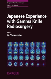 Japanese Experience With Gamma Knife Radiosurgery (Progress in Neurological Surgery Vol.22)