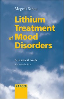 Lithium Treatment of Mood Disorders: A Practical Guide