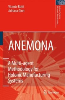 ANEMONA: A Mulit-agent Methodology for Holonic Manufacturing Systems