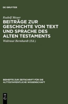 Beiträge zur Geschichte von Text und Sprache des Alten Testaments: Gesammelte Aufsätze