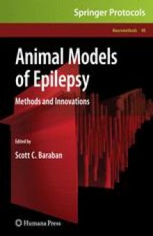 Animal Models of Epilepsy: Methods and Innovations