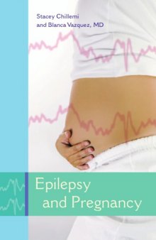 Epilepsy and pregnancy : what every woman with epilepsy should know