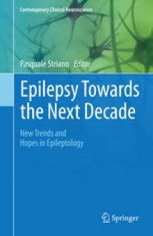 Epilepsy Towards the Next Decade: New Trends and Hopes in Epileptology