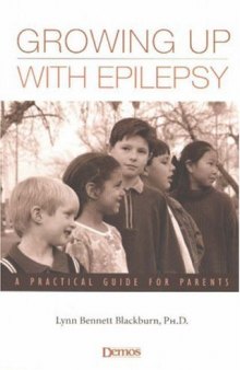 Growing Up with Epilepsy: A Practical Guide for Parents