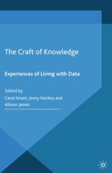 The Craft of Knowledge: Experiences of Living with Data