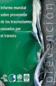 Informe mundial sobre prevención de los traumatismos causados por el tránsito  