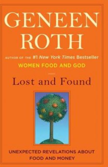 Lost and Found: Unexpected Revelations about Food and Money  