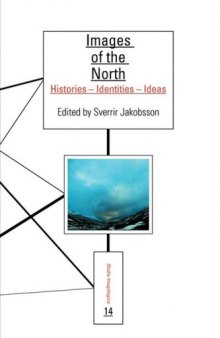 Images of the North: Histories - Identities - Ideas. (Studia Imagologica: Amsterdam Studies on Cultural Identity)