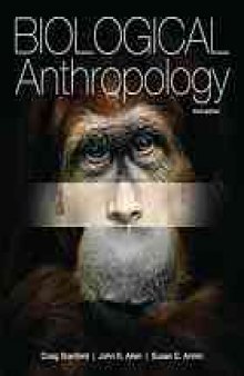 Biological anthropology : the natural history of humankind