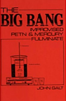 Big Bang: Improvised Petn And Mercury Fulminate