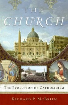 The Church: The Evolution of Catholicism