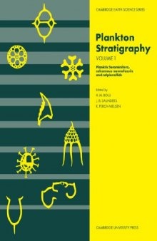 Plankton stratigraphy: Planktic foraminifera, calcareous nannofossils and calpionellids