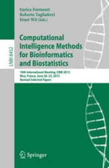 Computational Intelligence Methods for Bioinformatics and Biostatistics: 10th International Meeting, CIBB 2013, Nice, France, June 20-22, 2013, Revised Selected Papers