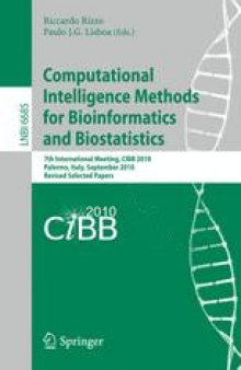Computational Intelligence Methods for Bioinformatics and Biostatistics: 7th International Meeting, CIBB 2010, Palermo, Italy, September 16-18, 2010, Revised Selected Papers
