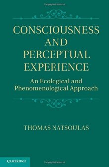 Consciousness and Perceptual Experience: An Ecological and Phenomenological Approach