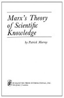 Marx's Theory of Scientific Knowledge