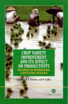 Crop variety improvement and its effect on productivity: the impact of international agricultural research
