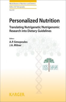 Personalized Nutrition: Translating Nutrigenetic/Nutrigenomic Research into Dietary Guidelines 